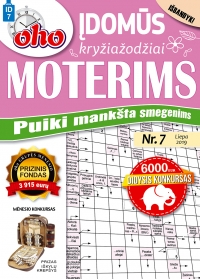 ID 7 „oho 10 min. Įdomūs kryžiažodžiai moterims“ ID 7 „oho 10 min. Įdomūs kryžiažodžiai moterims“
